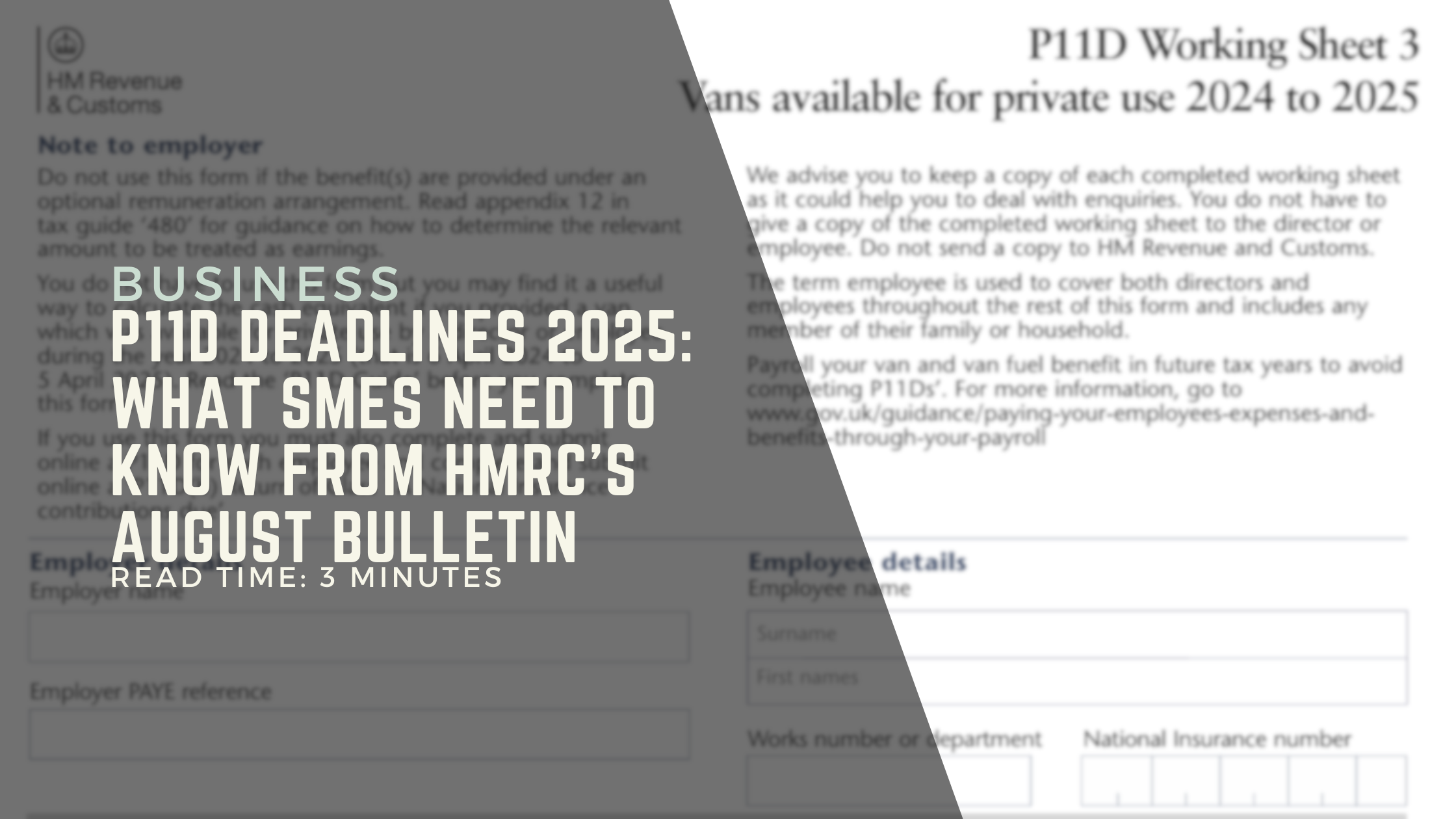 P11D Deadlines 2025: What SMEs Need to Know from HMRC’s August Bulletin