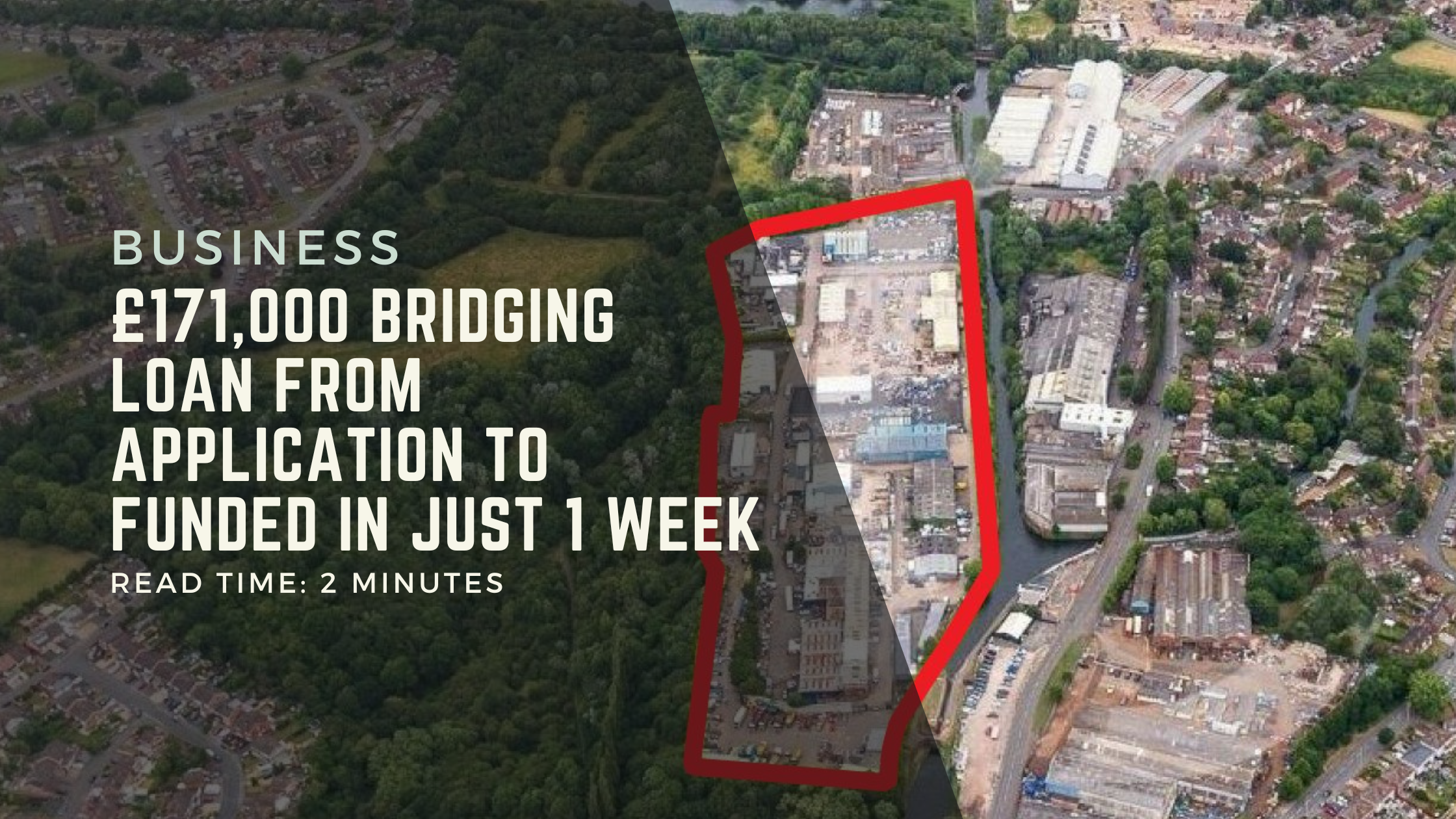 £171,000 Bridging Loan from Application to Funded in Just 1 Week