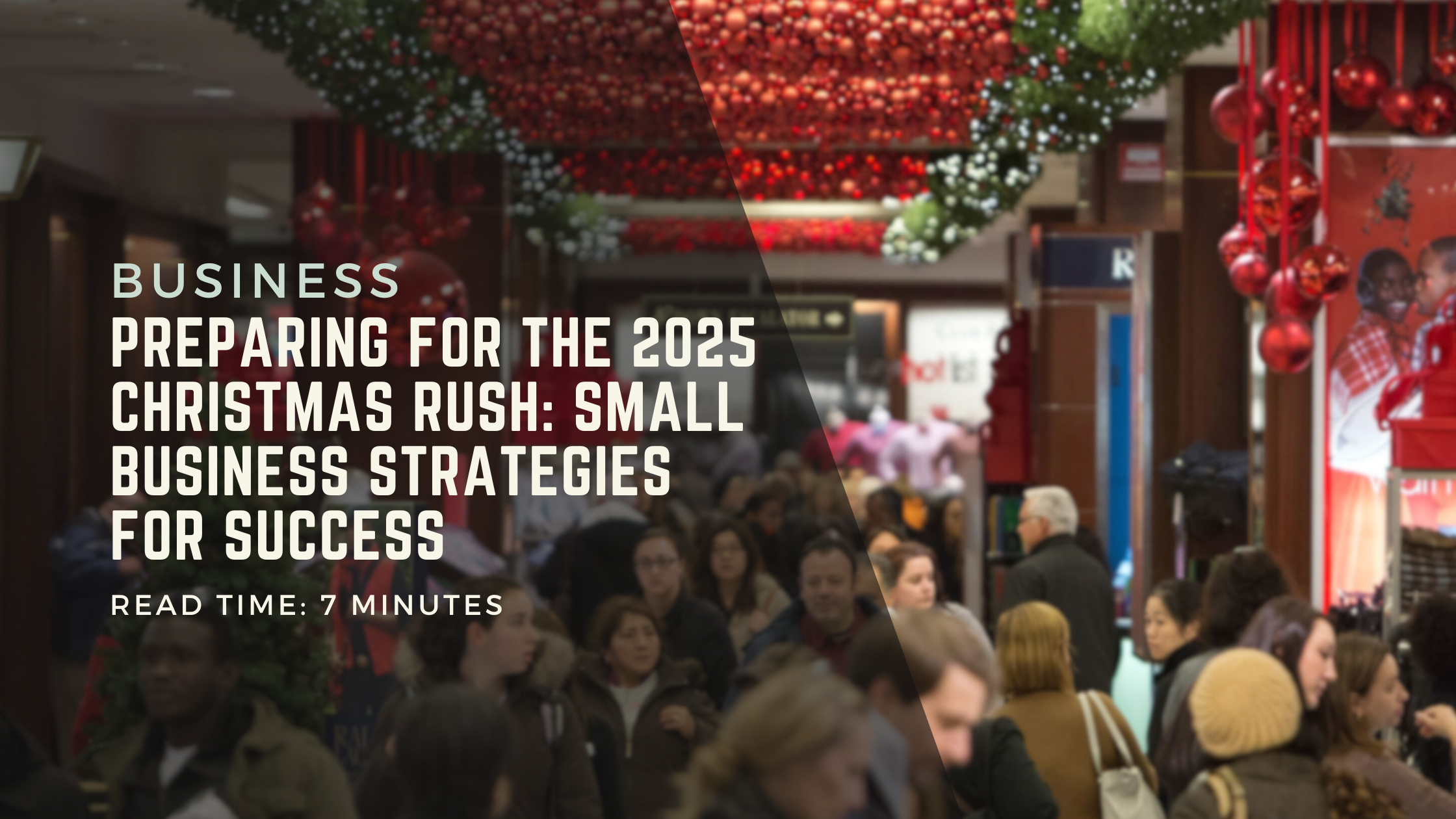 Preparing for the 2025 Christmas Rush: Small Business Strategies for Success