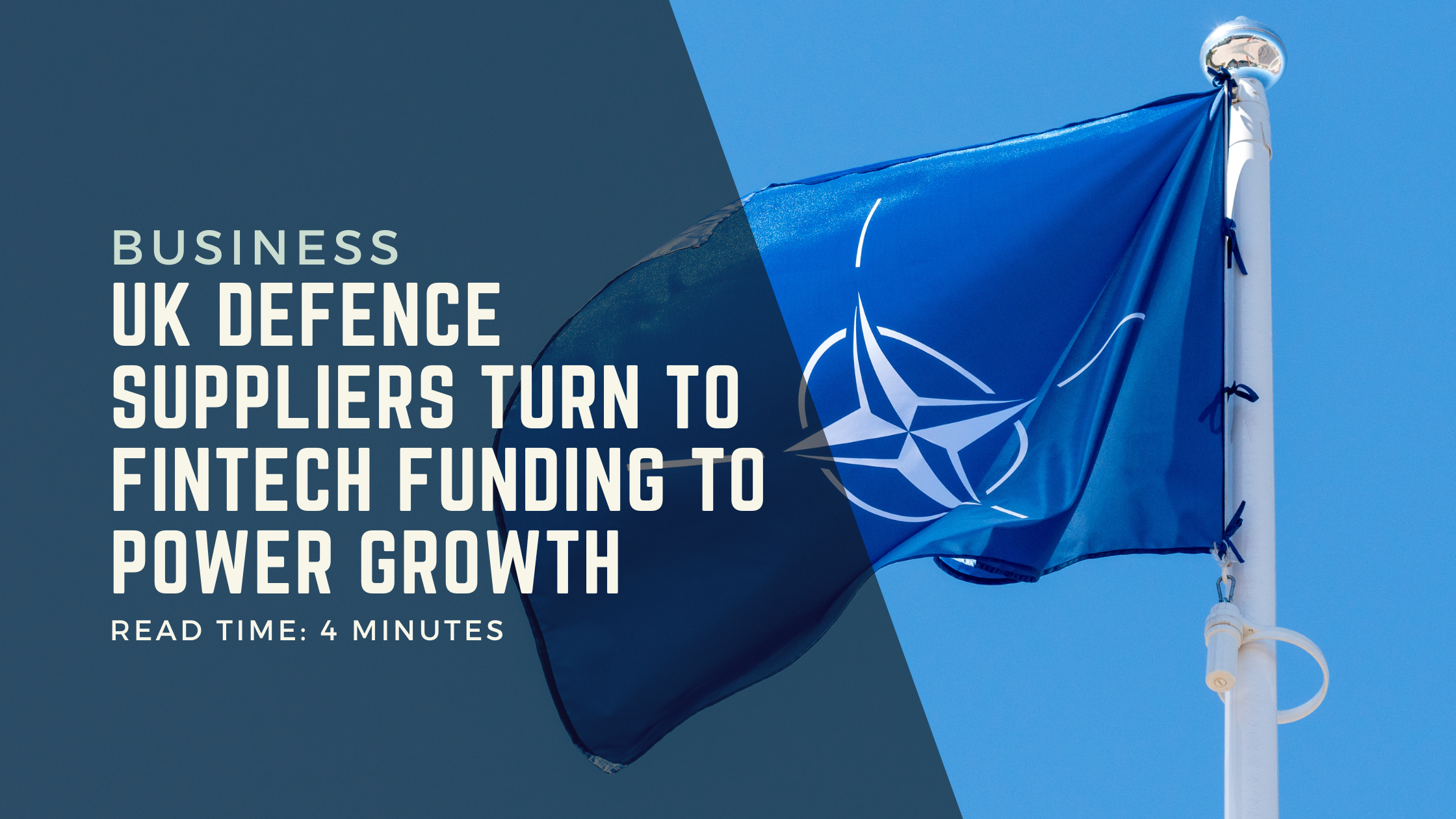 UK Defence Suppliers Turn to Fintech Funding to Power Growth