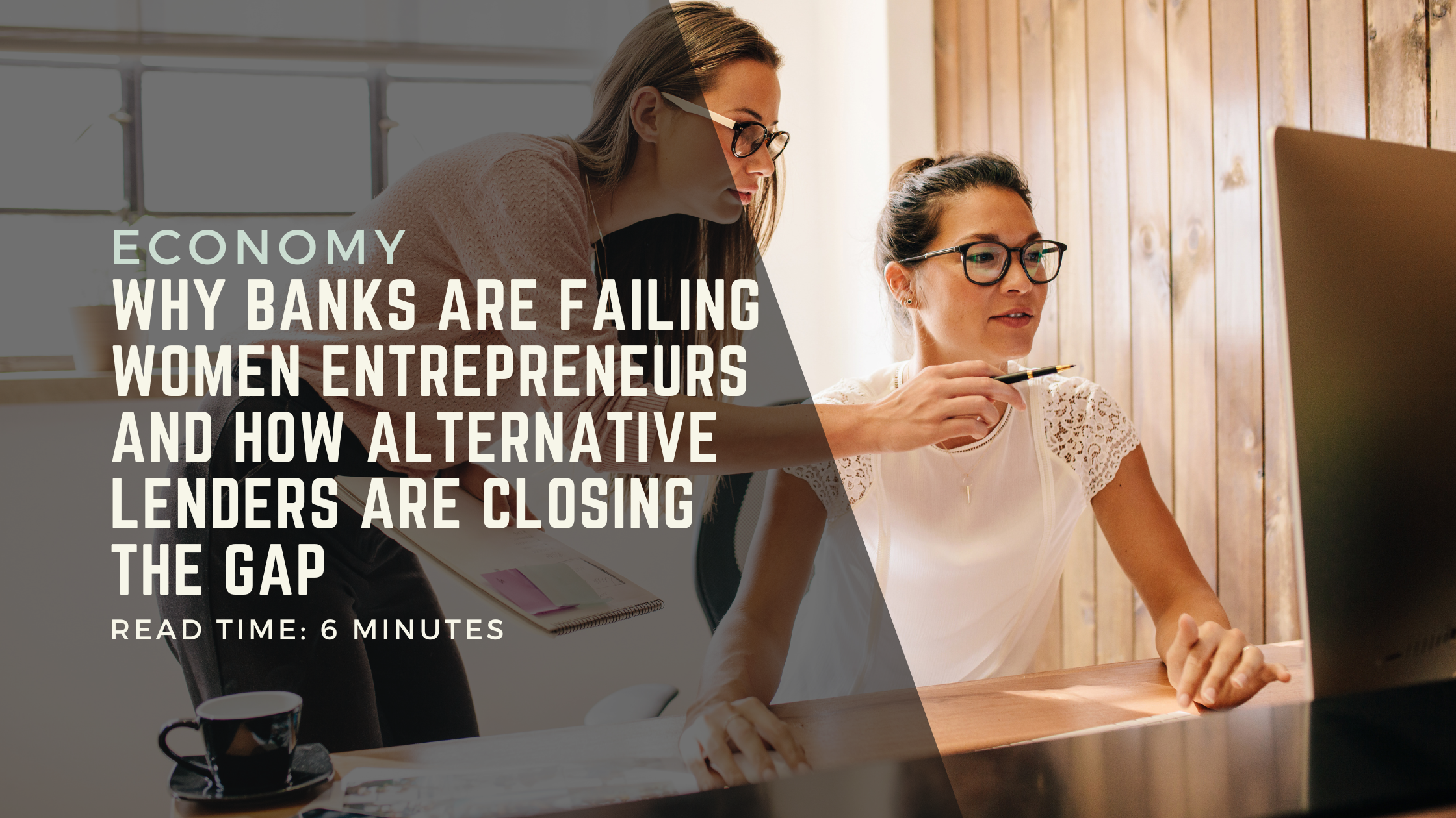 Why Banks Are Failing Women Entrepreneurs and How Alternative Lenders Are Closing the Gap