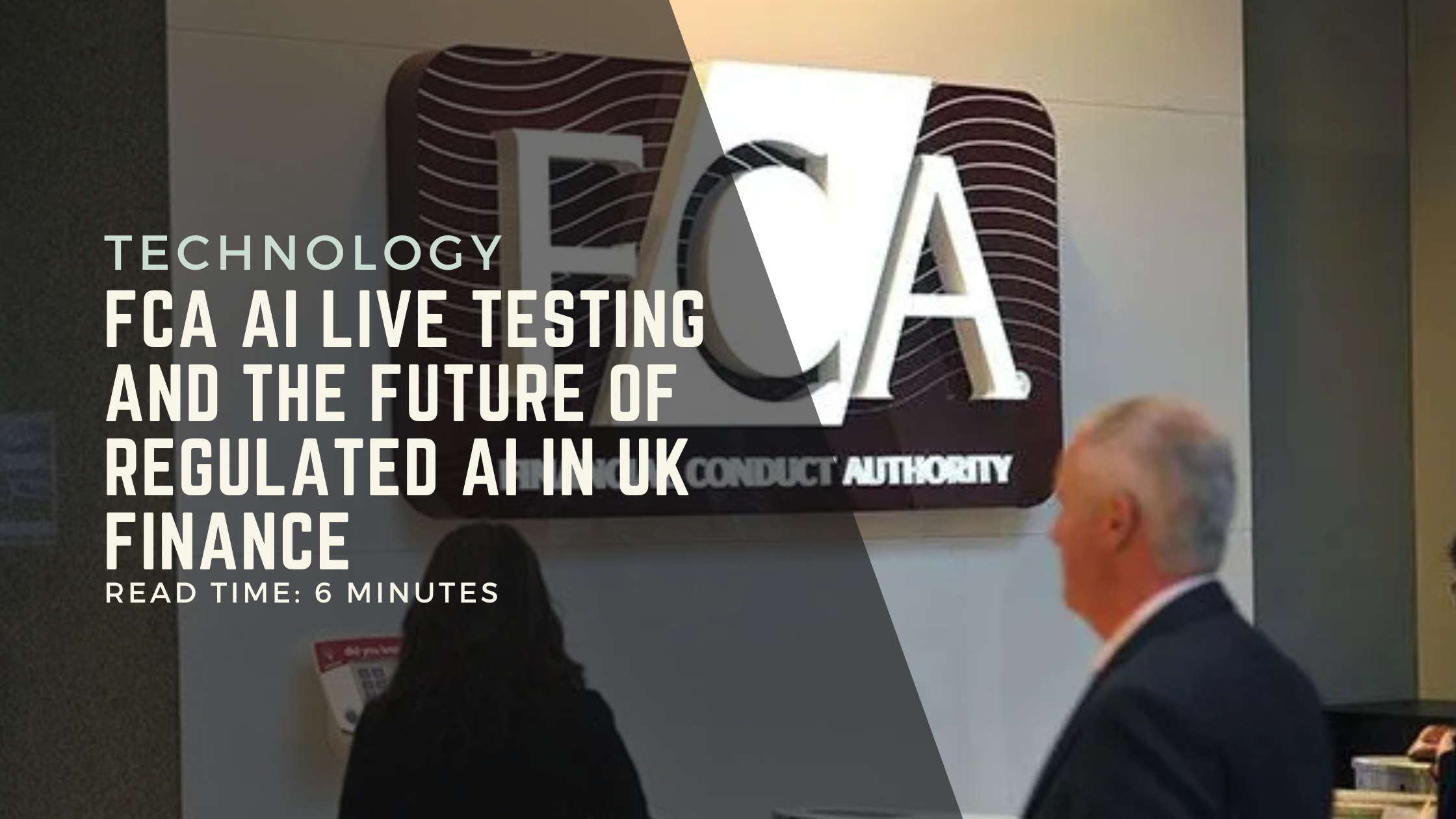 FCA AI Live Testing and the Future of Regulated AI in UK Finance