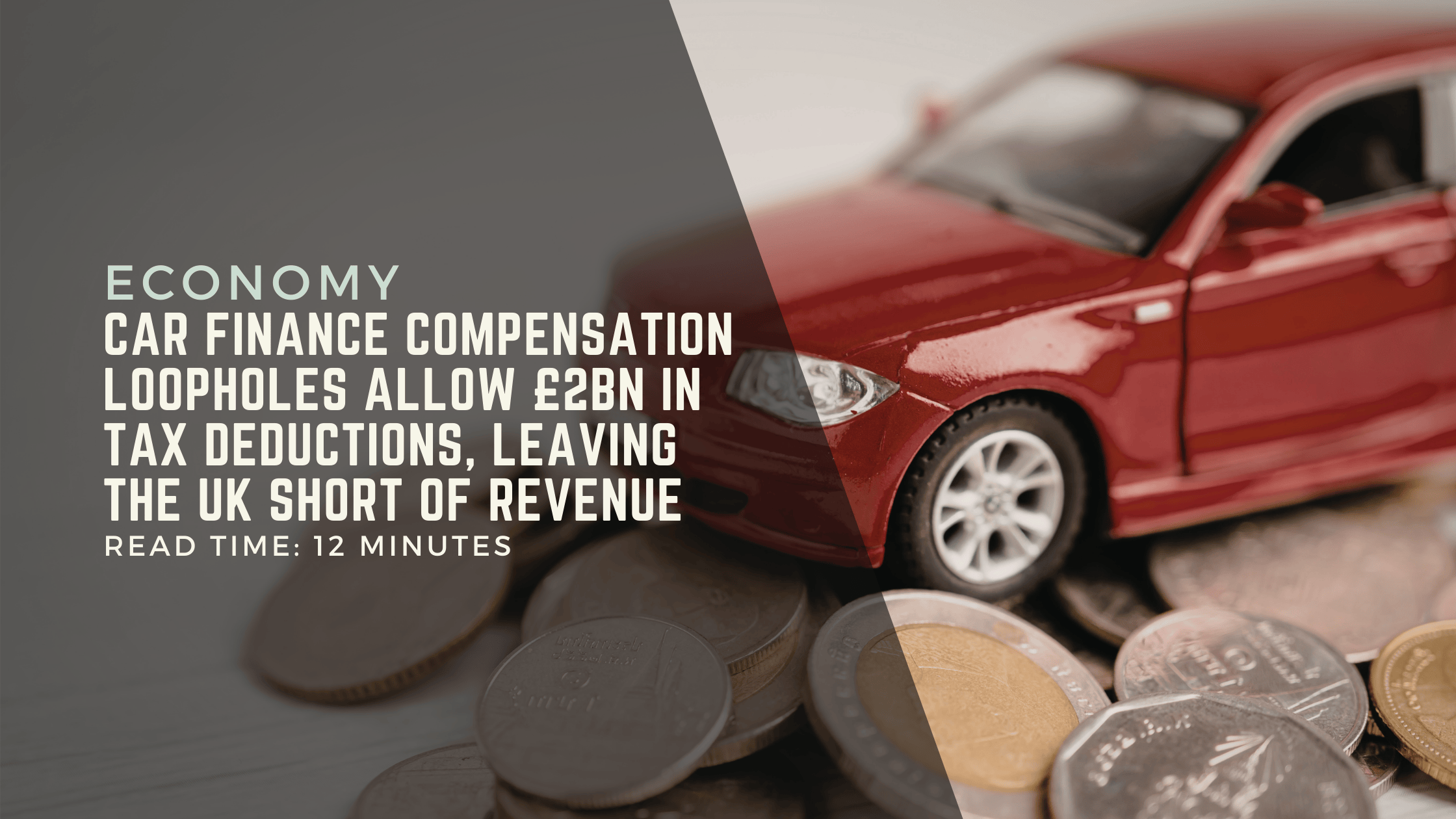 Car Finance Compensation Loopholes Allow £2bn in Tax Deductions, Leaving the UK Short of Revenue.png