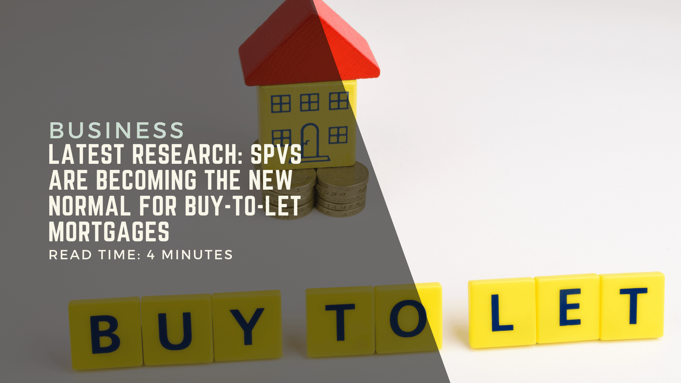 Latest Research: SPVs Are Becoming The New Normal For Buy-To-Let Mortgages