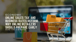 Online Sales Tax and Business Rates Reform Why Online Retailers Should Prepare Early.png