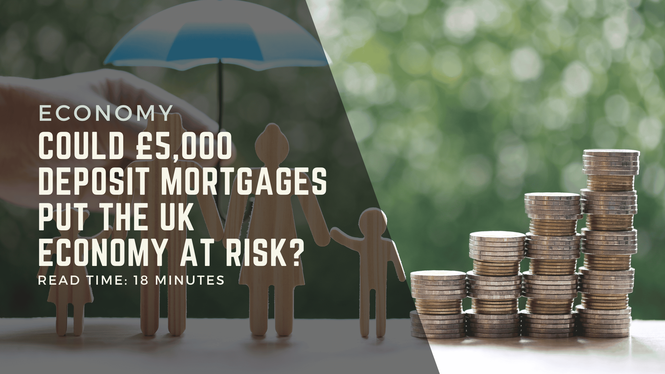 Could £5,000 Deposit Mortgages Put the UK Economy at Risk?
