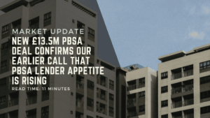 New £13.5m PBSA Deal Confirms Our Earlier Call That PBSA Lender Appetite Is Rising