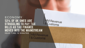 UK SMEs struggling to pay tax bills and reviewing Corporation Tax, VAT and tax finance options
