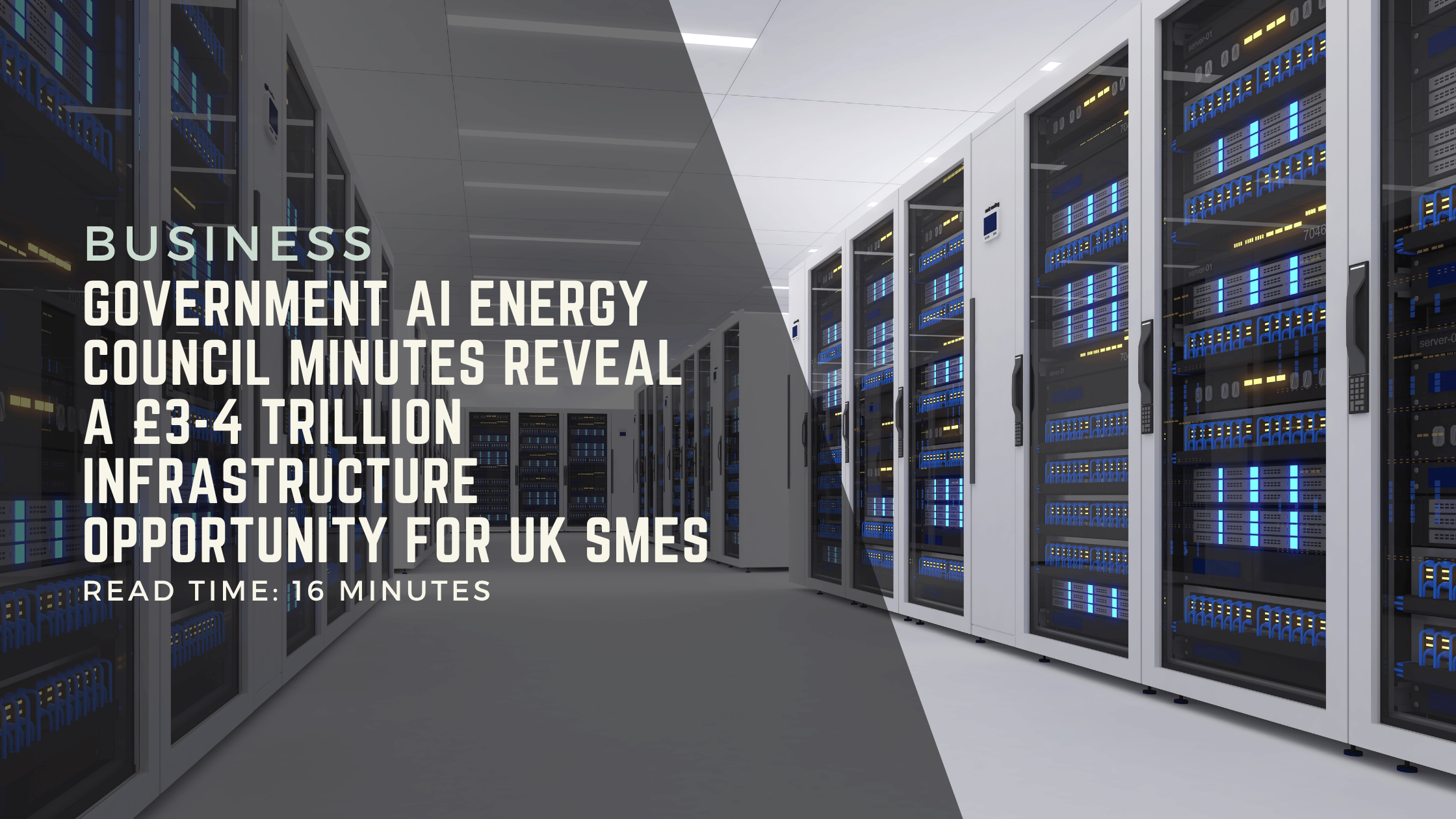 Government AI Energy Council Minutes Reveal a £3-4 Trillion Infrastructure Opportunity for UK SMEs