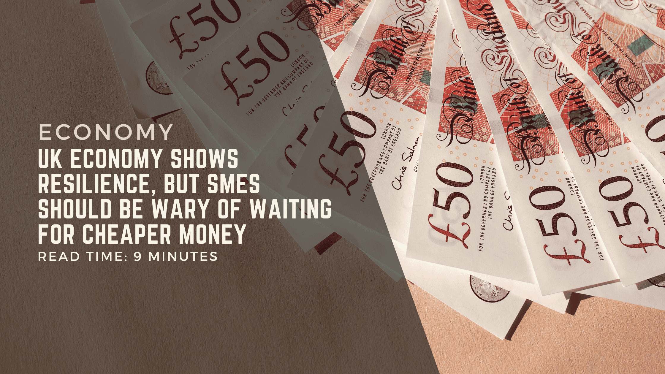 UK Economy Shows Resilience, but SMEs Should Be Wary of Waiting for Cheaper Money